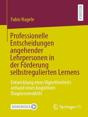 cover image of Professionelle Entscheidungen angehender Lehrpersonen in der Förderung selbstregulierten Lernens